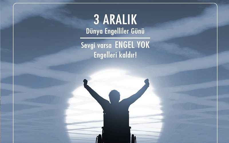 Kaymakam Dr. Mehmet Akçay’ın 3 Aralık Dünya Engelliler Günü Mesajı.